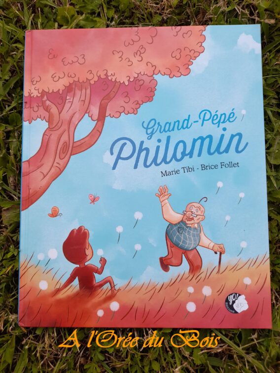 Grand-pépé Philomin Marie Tibi Brice Follet Yo éditions