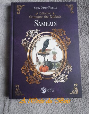 Samhain - Grimoires des sabbats - Editions Danaé - Ketty Orain-Ferella